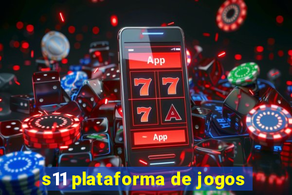 s11 plataforma de jogos